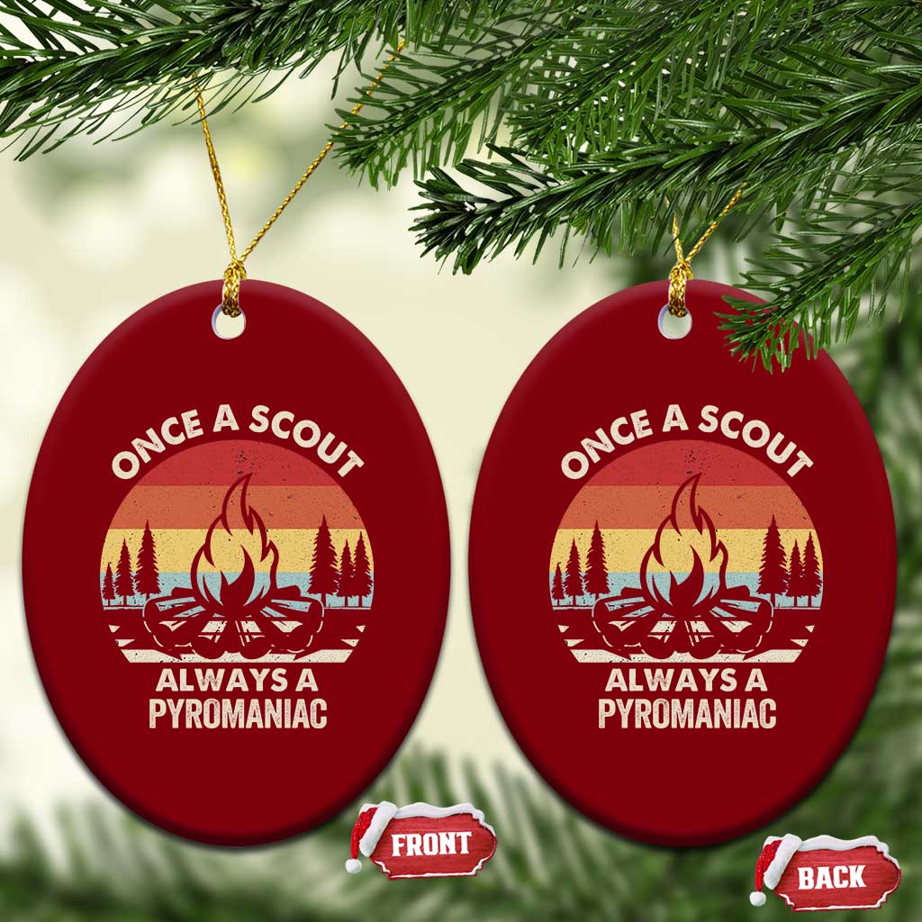 Funny Scout Ceramic Ornament Once A Scout Always A Pyromaniac Adventure Retro - Wonder Print Shop