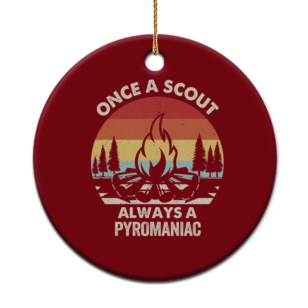 Funny Scout Ceramic Ornament Once A Scout Always A Pyromaniac Adventure Retro - Wonder Print Shop
