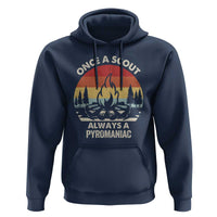 Funny Scout Hoodie Once A Scout Always A Pyromaniac Adventure Retro