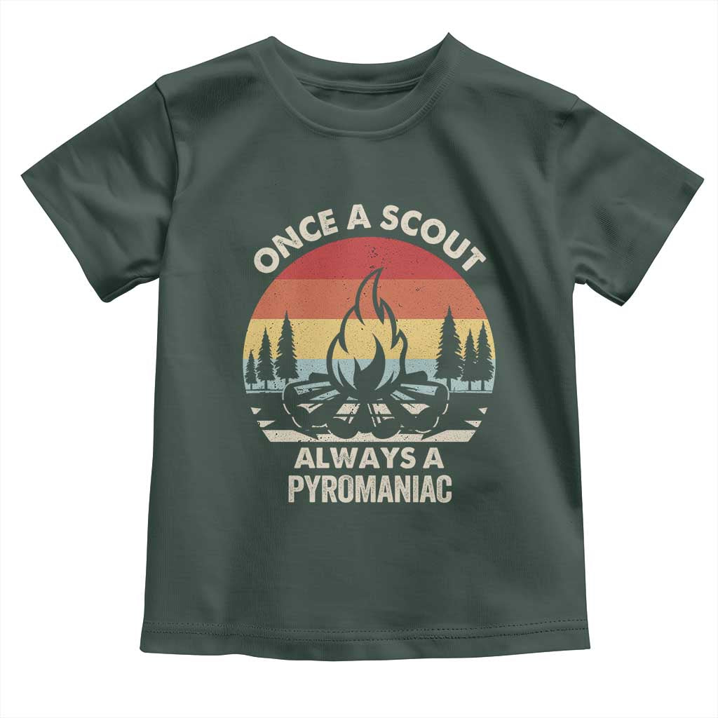 Funny Scout Toddler T Shirt Once A Scout Always A Pyromaniac Adventure Retro