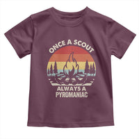Funny Scout Toddler T Shirt Once A Scout Always A Pyromaniac Adventure Retro