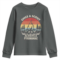 Funny Scout Youth Sweatshirt Once A Scout Always A Pyromaniac Adventure Retro