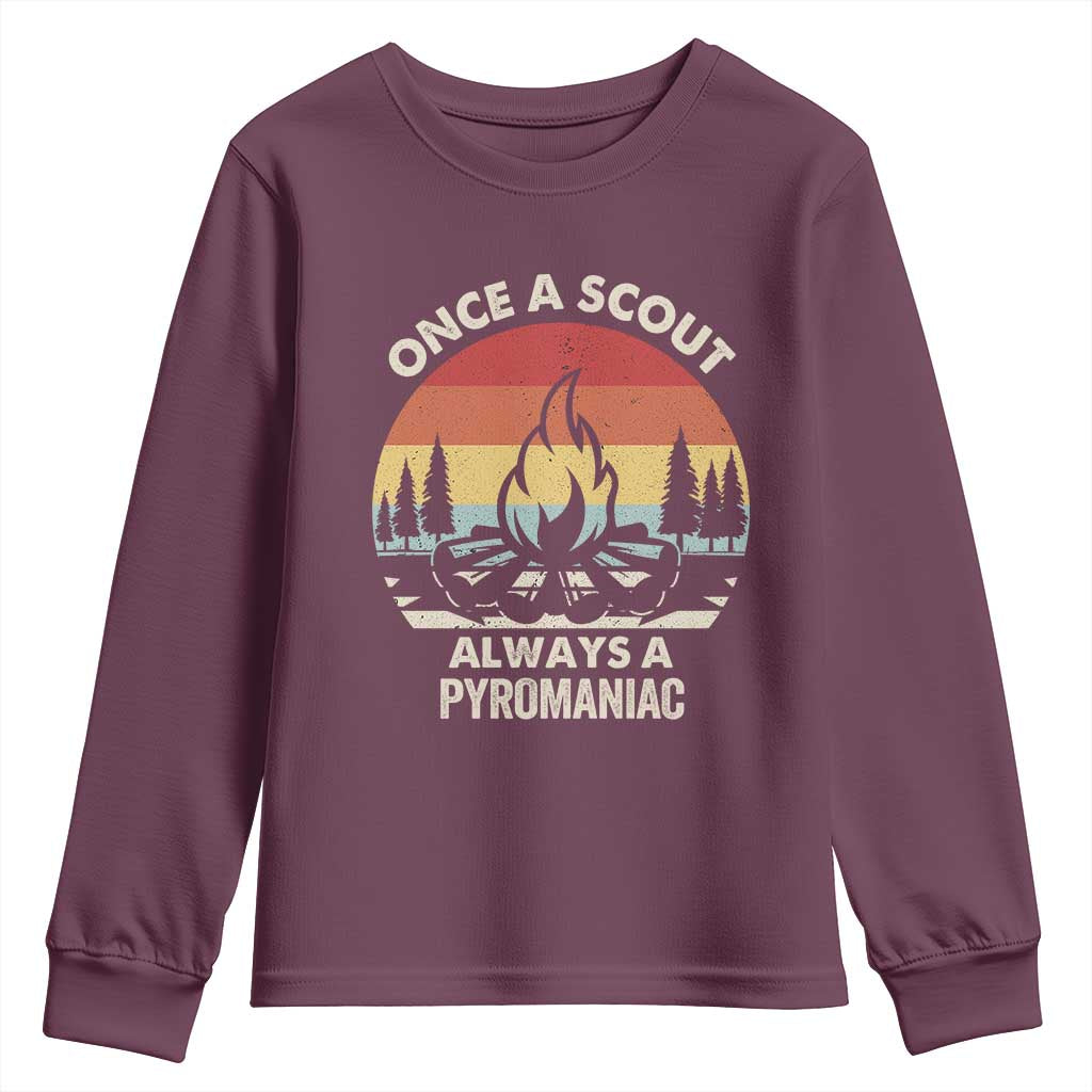 Funny Scout Youth Sweatshirt Once A Scout Always A Pyromaniac Adventure Retro