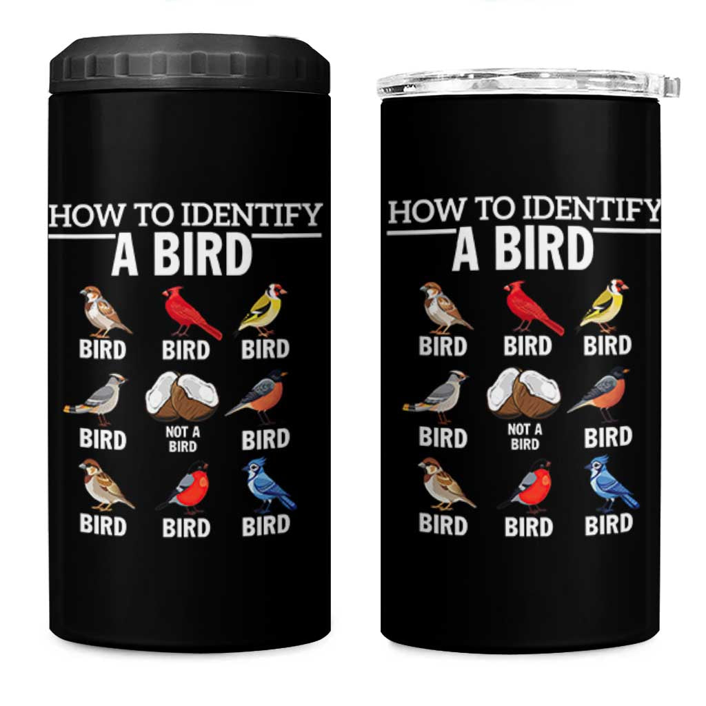 Funny Bird Watching 4 in 1 Can Cooler Tumbler How To Identify A Bird