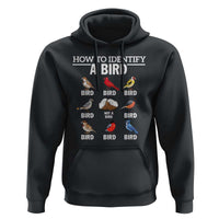 Funny Bird Watching Hoodie How To Identify A Bird