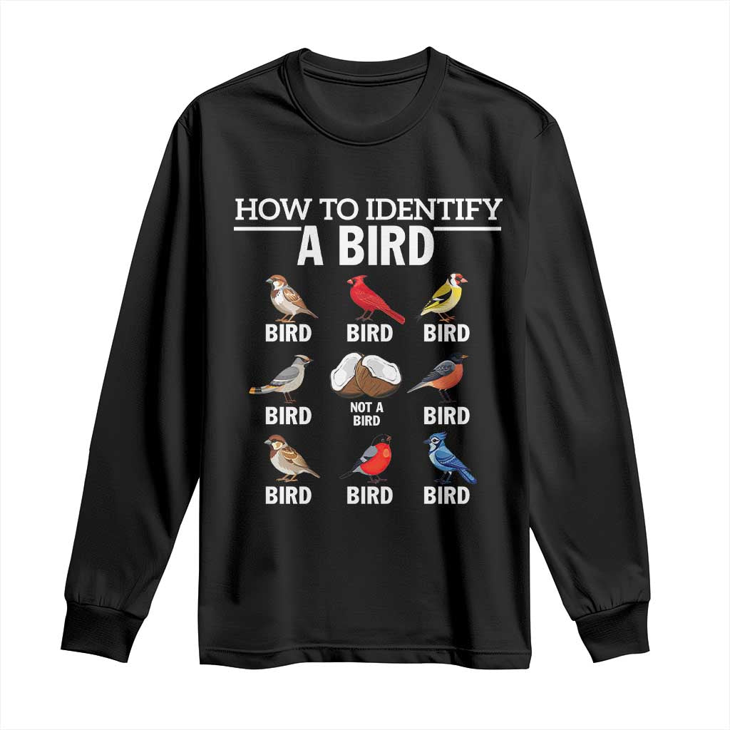 Funny Bird Watching Long Sleeve Shirt How To Identify A Bird