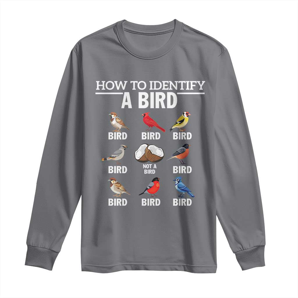 Funny Bird Watching Long Sleeve Shirt How To Identify A Bird