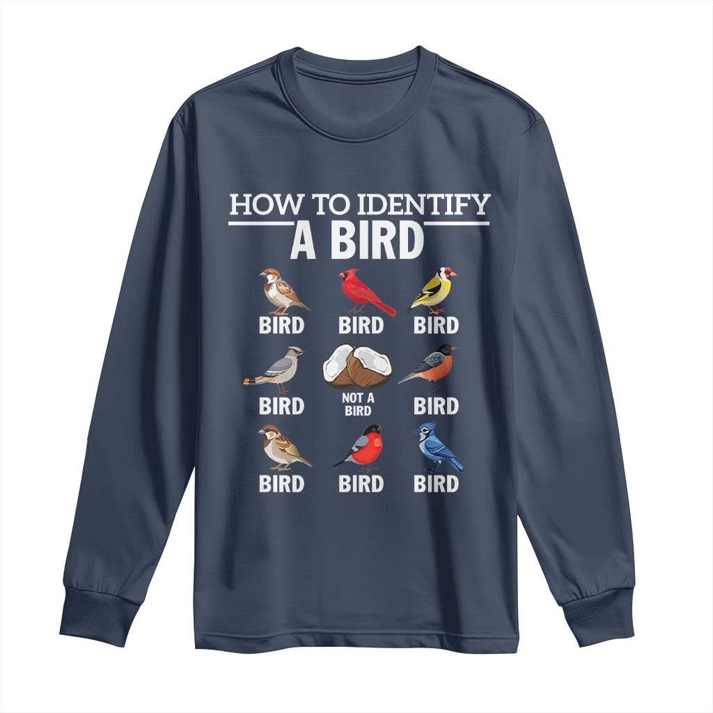 Funny Bird Watching Long Sleeve Shirt How To Identify A Bird