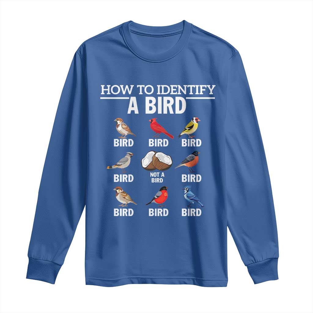Funny Bird Watching Long Sleeve Shirt How To Identify A Bird