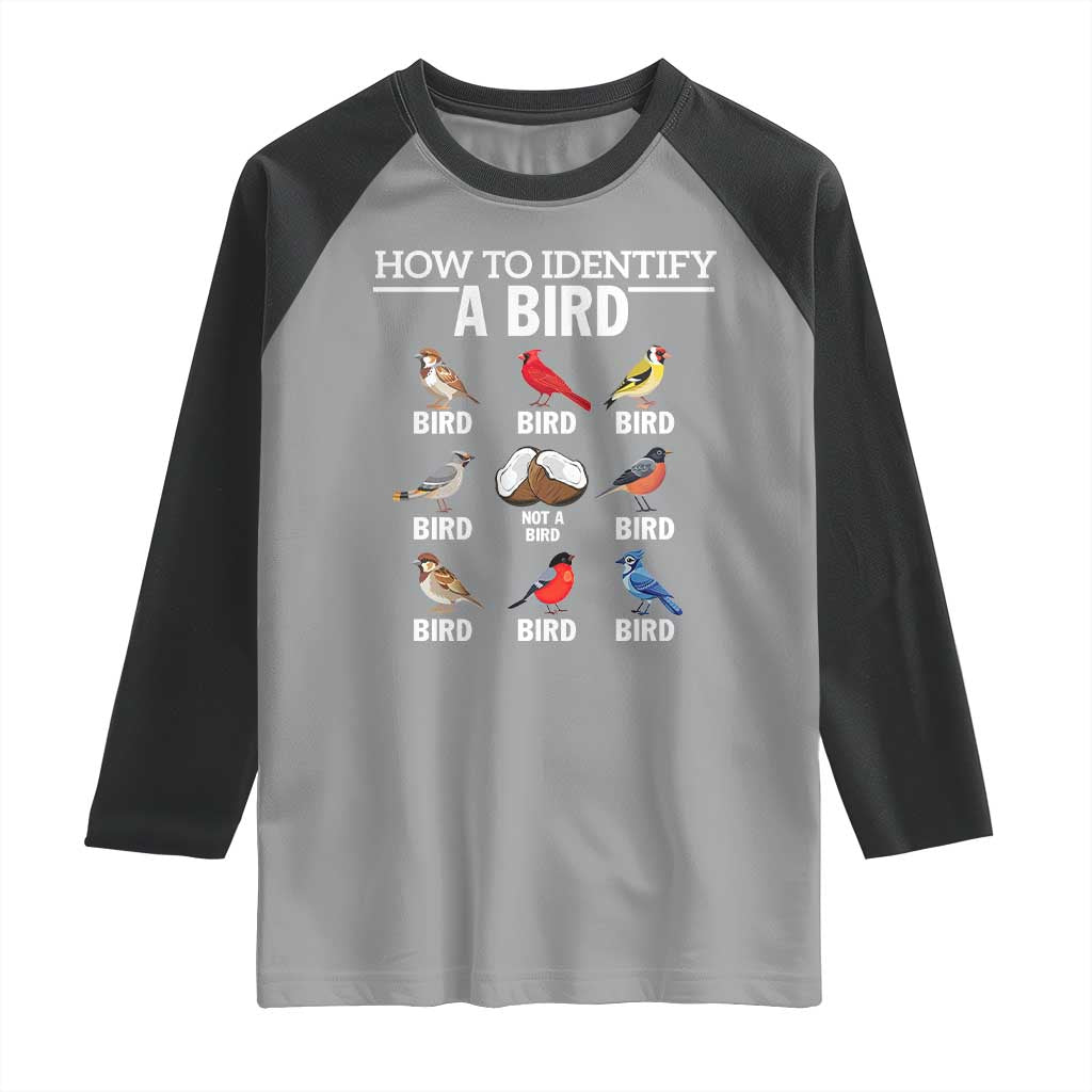 Funny Bird Watching Raglan Shirt How To Identify A Bird