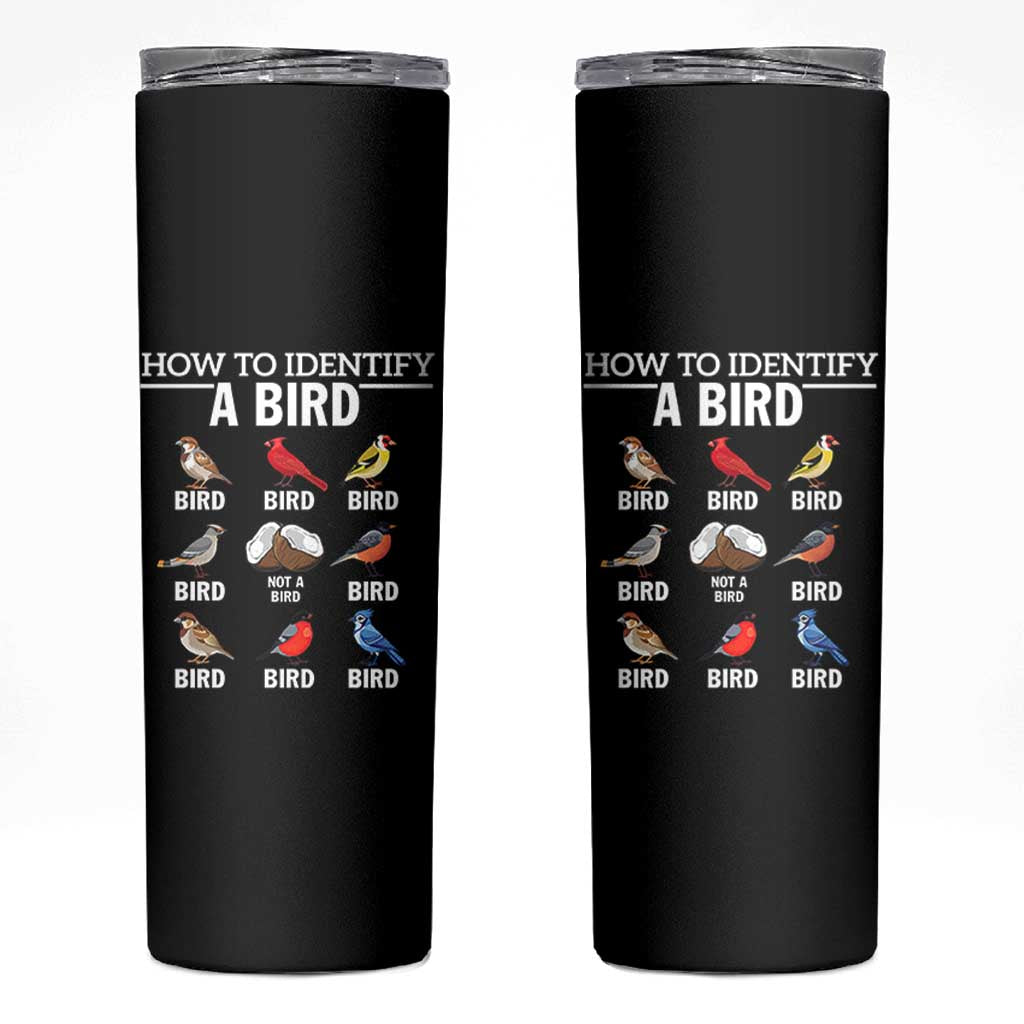 Funny Bird Watching Skinny Tumbler How To Identify A Bird