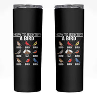 Funny Bird Watching Skinny Tumbler How To Identify A Bird