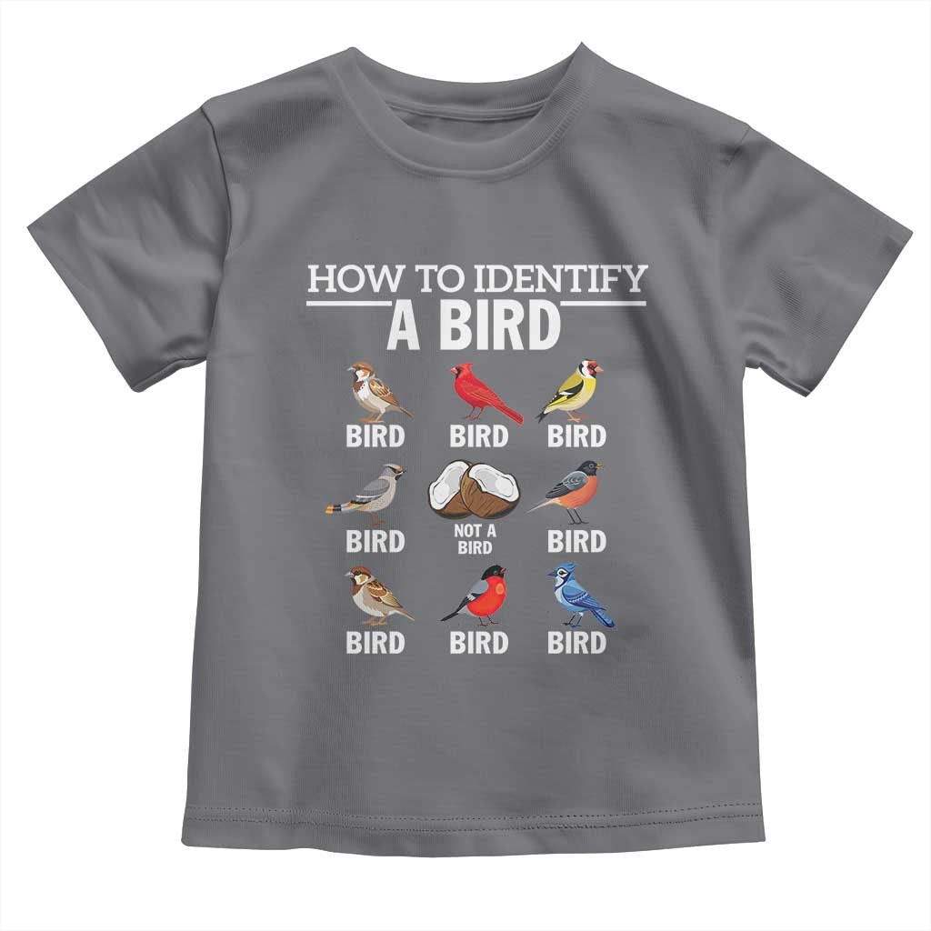 Funny Bird Watching Toddler T Shirt How To Identify A Bird