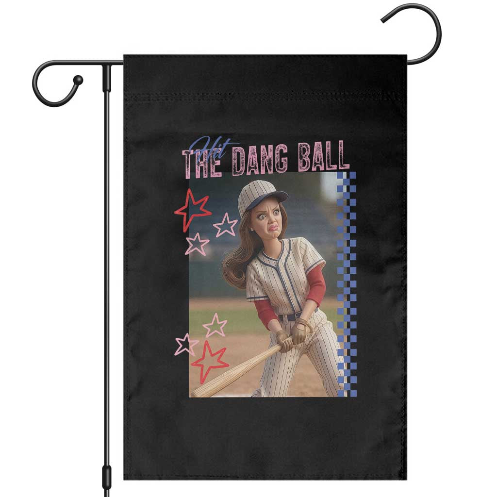Hit The Dang Ball Funny Doll Baseball Graphic Garden Flag Sassy Sports Fan Gift