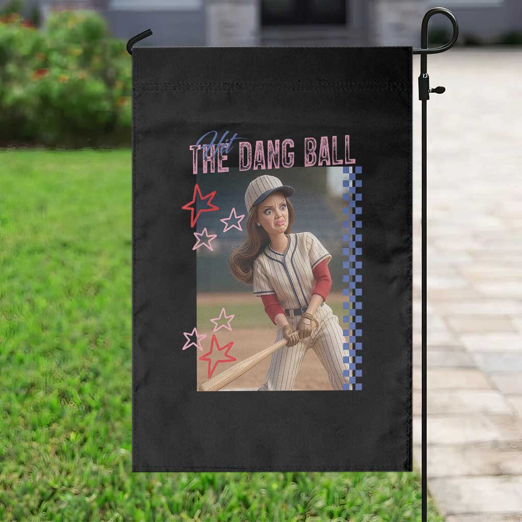 Hit The Dang Ball Funny Doll Baseball Graphic Garden Flag Sassy Sports Fan Gift
