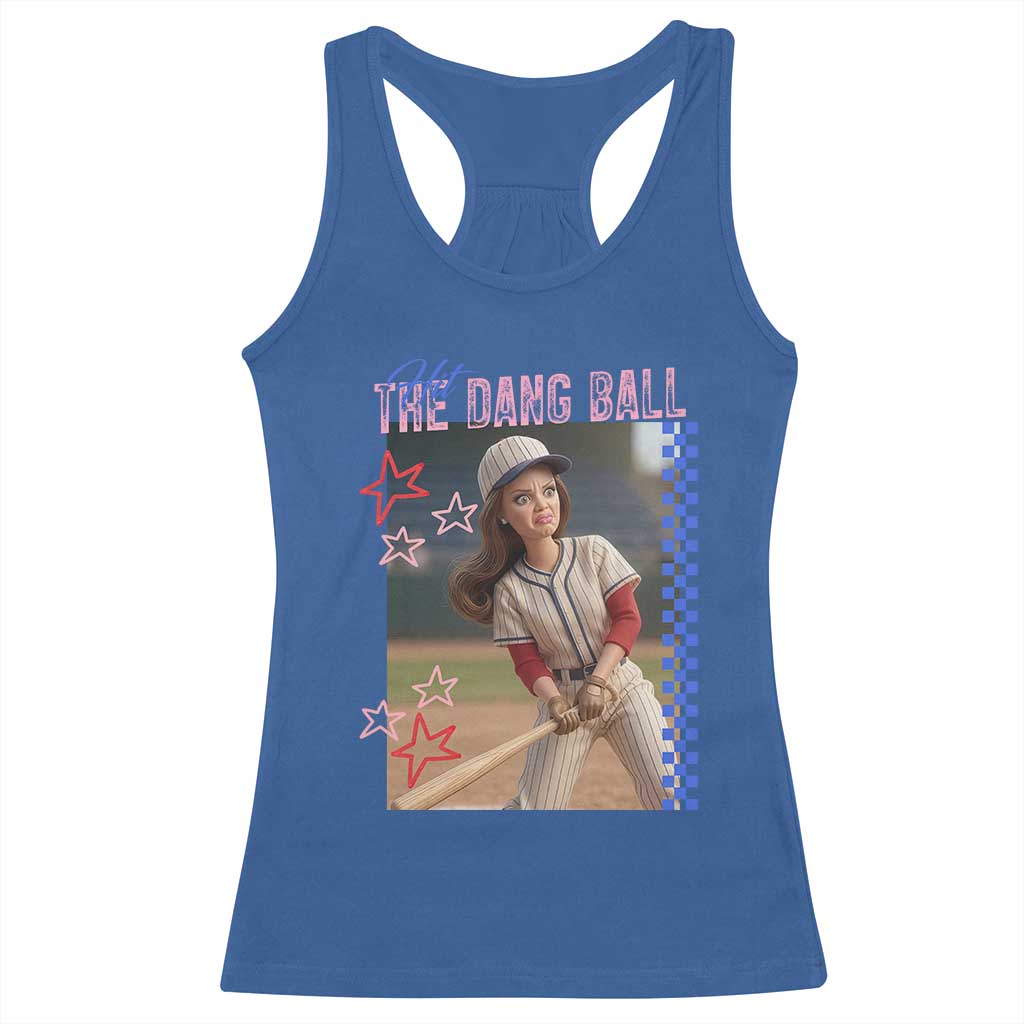 Hit The Dang Ball Funny Doll Baseball Graphic Racerback Tank Top Sassy Sports Fan Gift