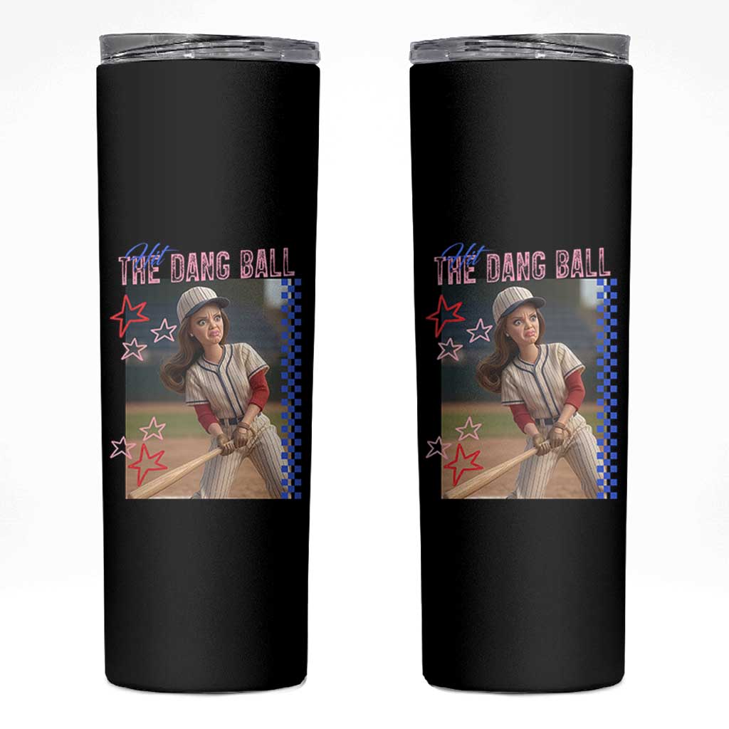Hit The Dang Ball Funny Doll Baseball Graphic Skinny Tumbler Sassy Sports Fan Gift
