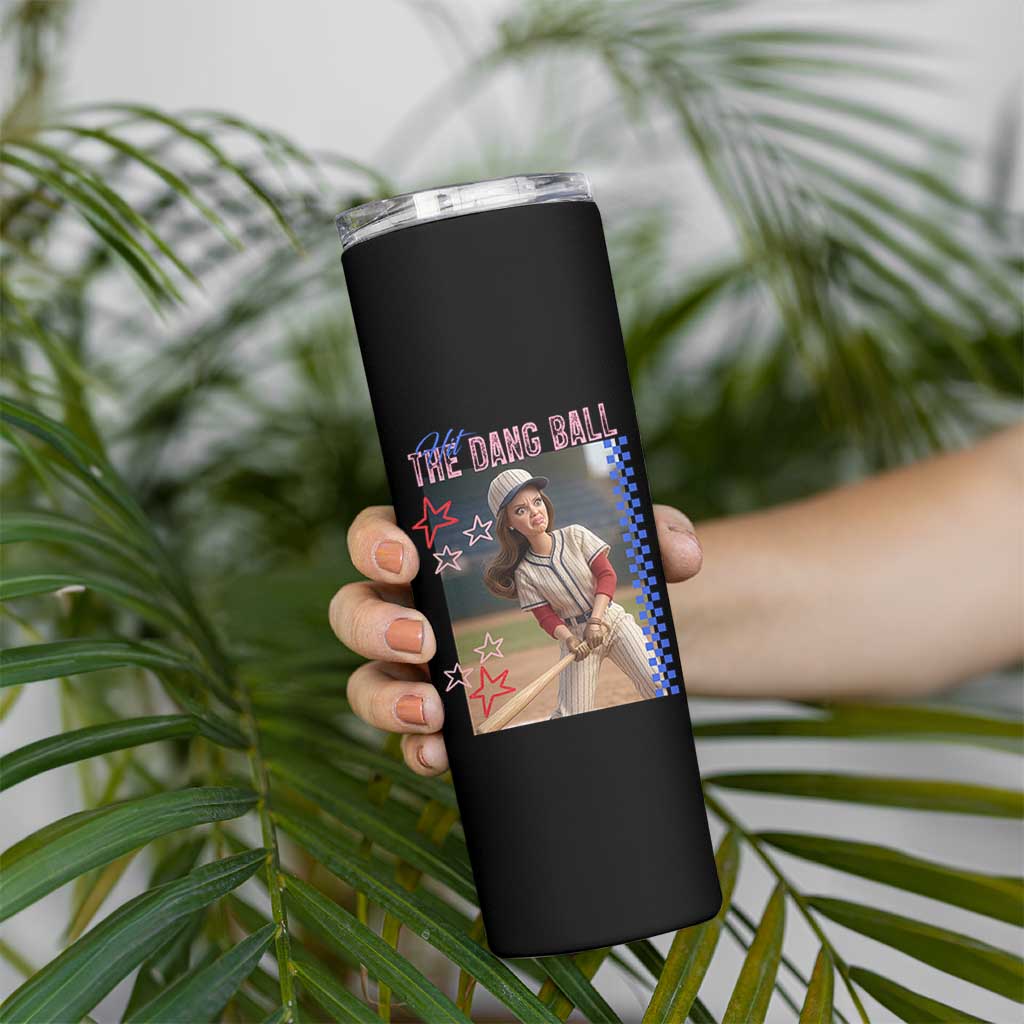 Hit The Dang Ball Funny Doll Baseball Graphic Skinny Tumbler Sassy Sports Fan Gift