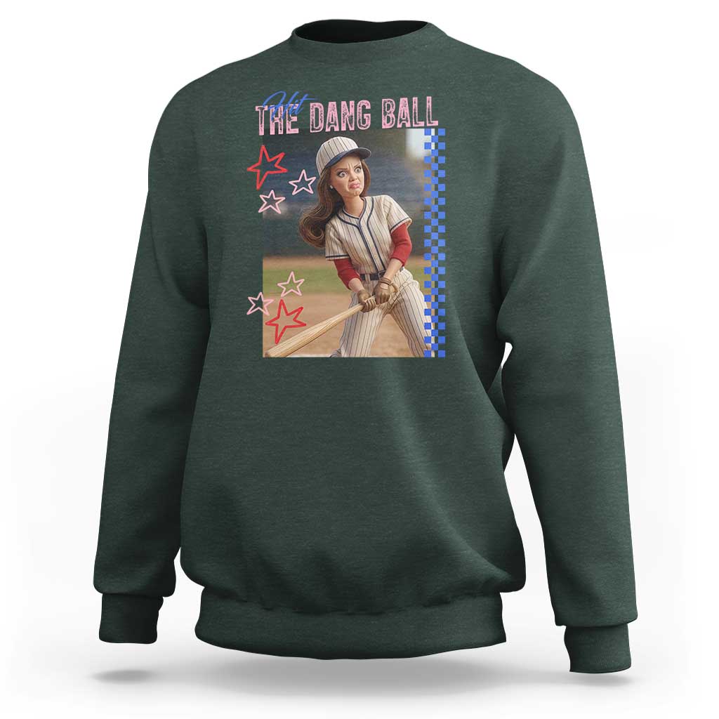 Hit The Dang Ball Funny Doll Baseball Graphic Sweatshirt Sassy Sports Fan Gift