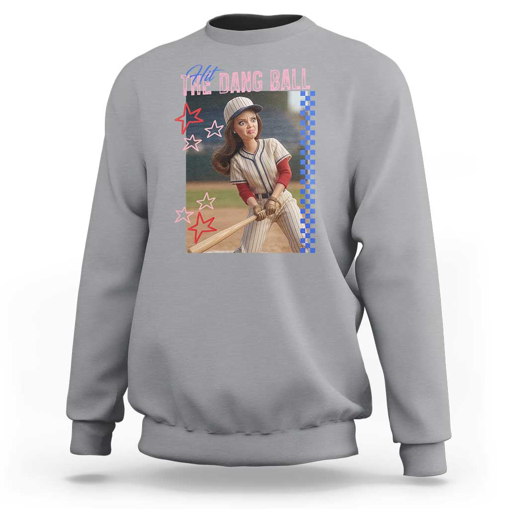 Hit The Dang Ball Funny Doll Baseball Graphic Sweatshirt Sassy Sports Fan Gift