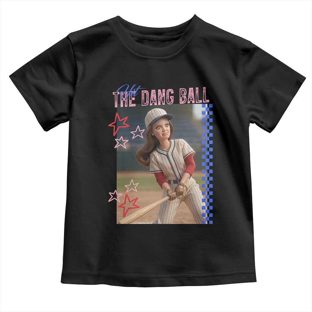 Hit The Dang Ball Funny Doll Baseball Graphic Toddler T Shirt Sassy Sports Fan Gift