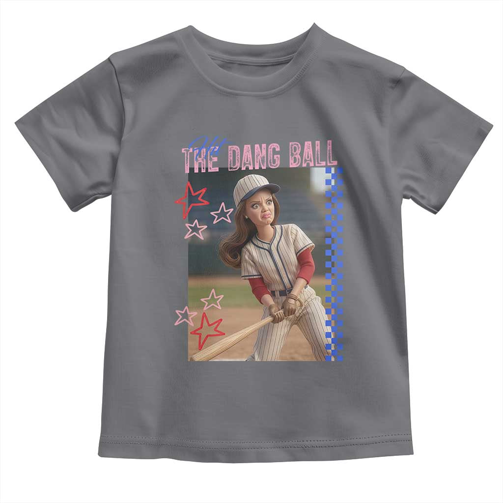 Hit The Dang Ball Funny Doll Baseball Graphic Toddler T Shirt Sassy Sports Fan Gift