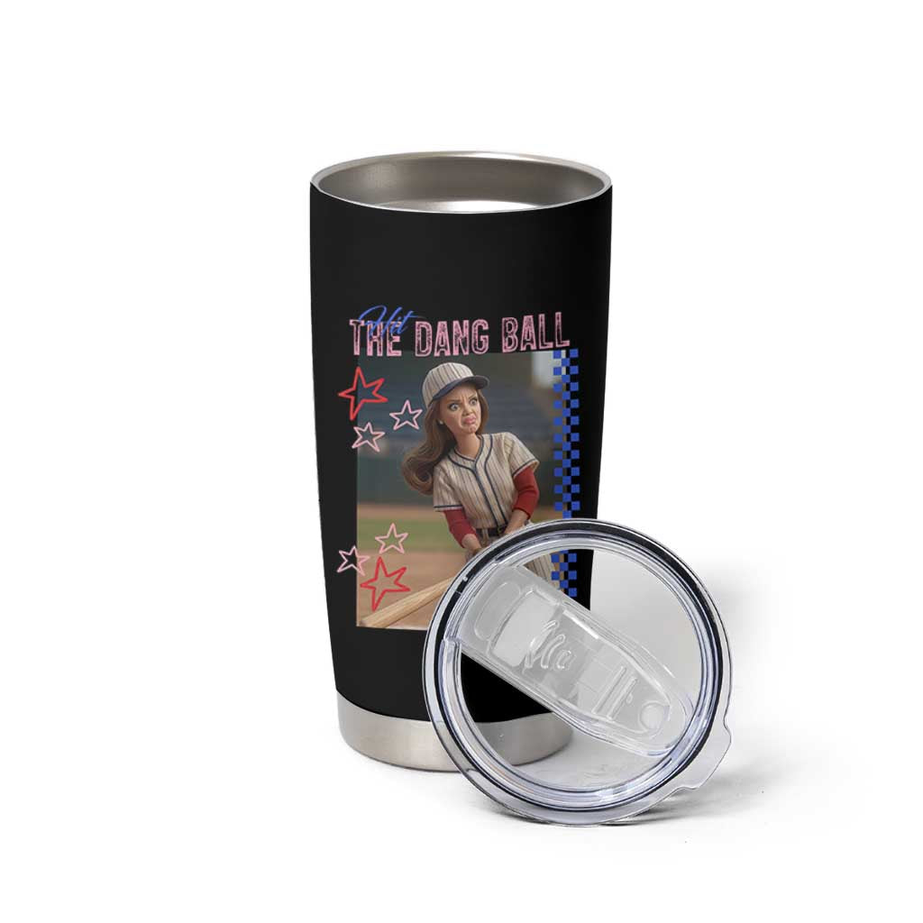 Hit The Dang Ball Funny Doll Baseball Graphic Tumbler Cup Sassy Sports Fan Gift