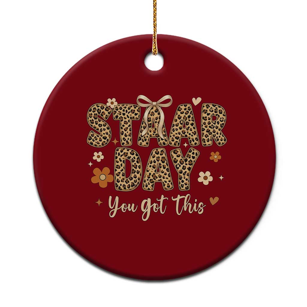 Groovy Leopard STAAR Day Ceramic Ornament You Got This Motivational Teacher Sayings