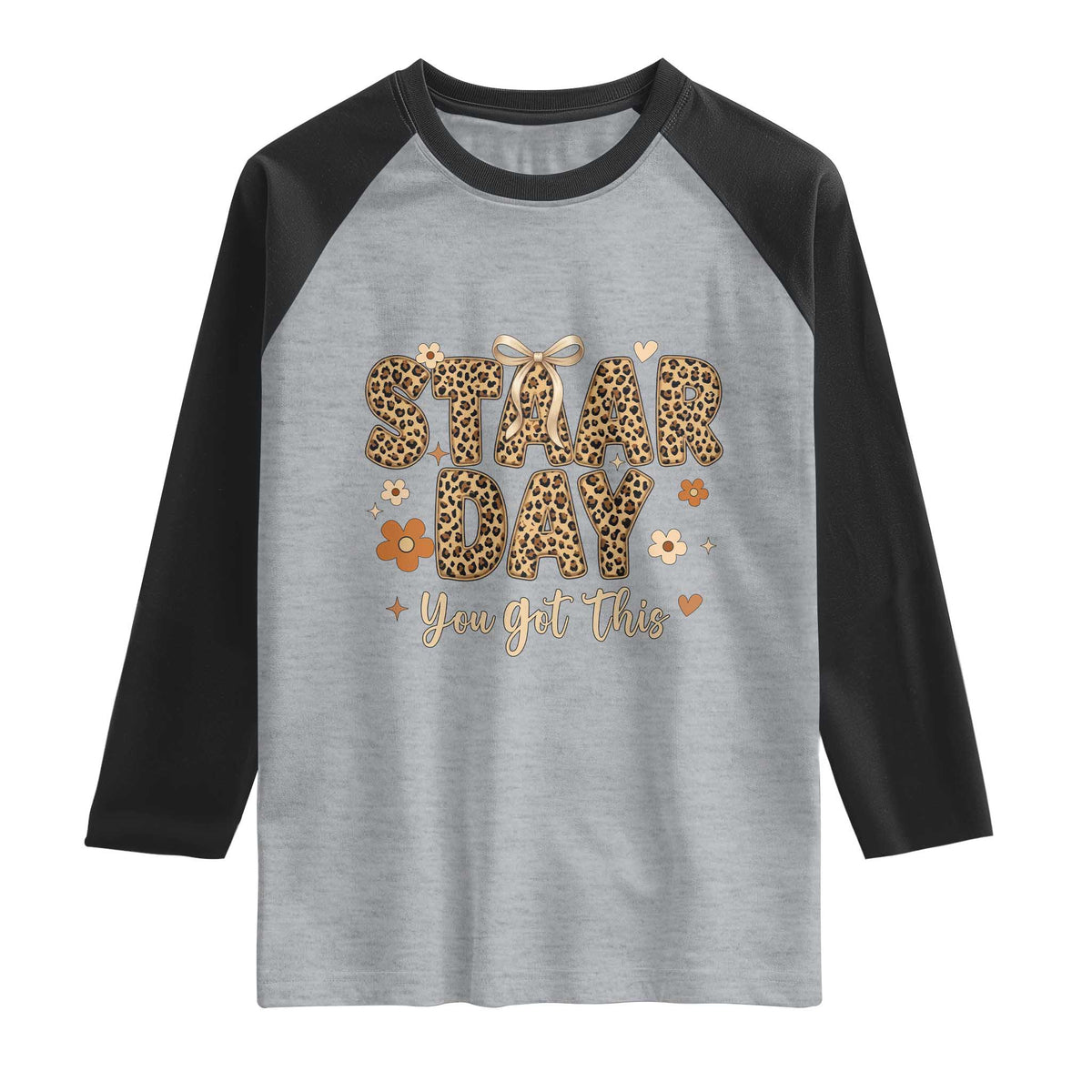 Groovy Leopard STAAR Day Raglan Shirt You Got This Motivational Teacher Sayings