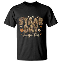 Groovy Leopard STAAR Day T Shirt You Got This Motivational Teacher Sayings