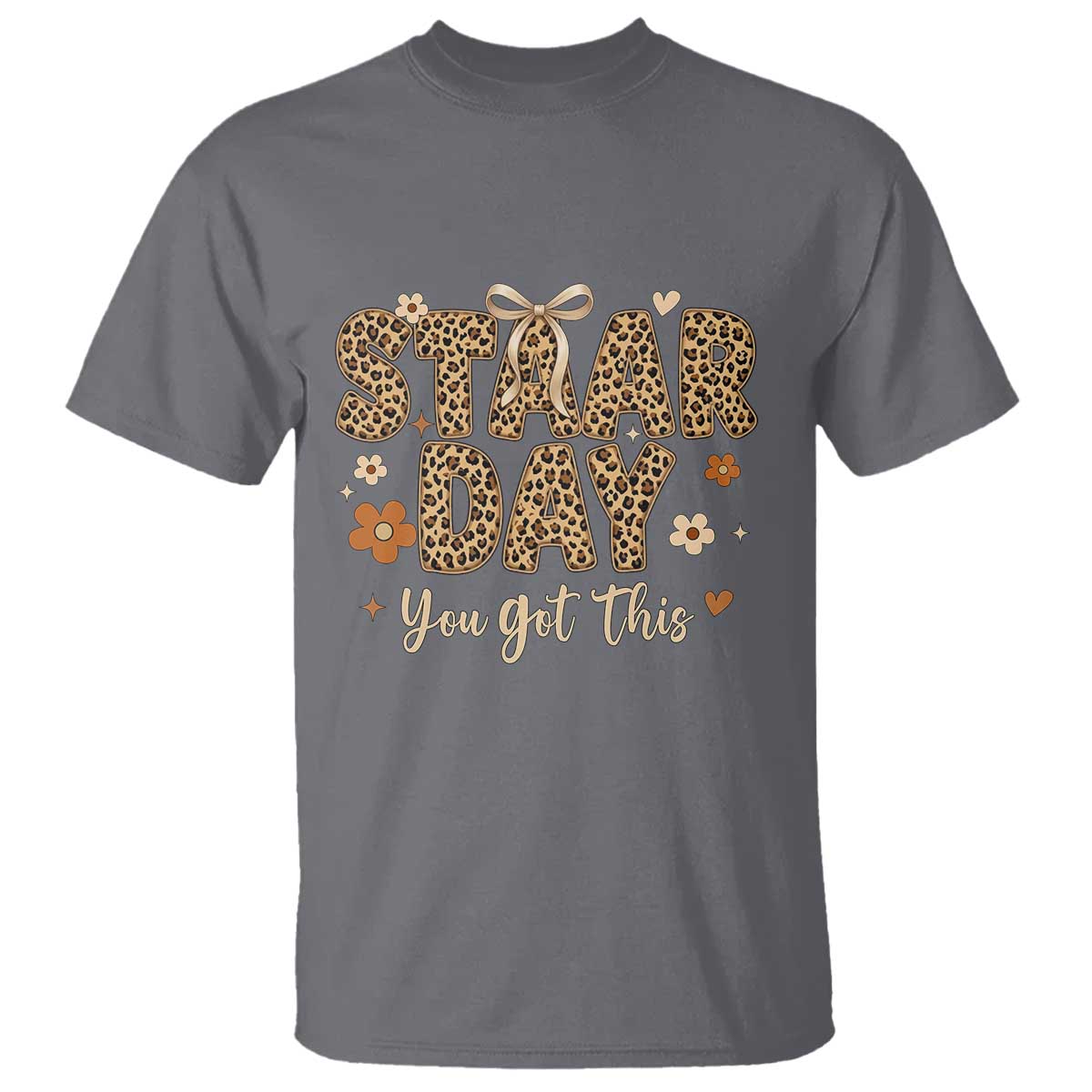 Groovy Leopard STAAR Day T Shirt You Got This Motivational Teacher Sayings