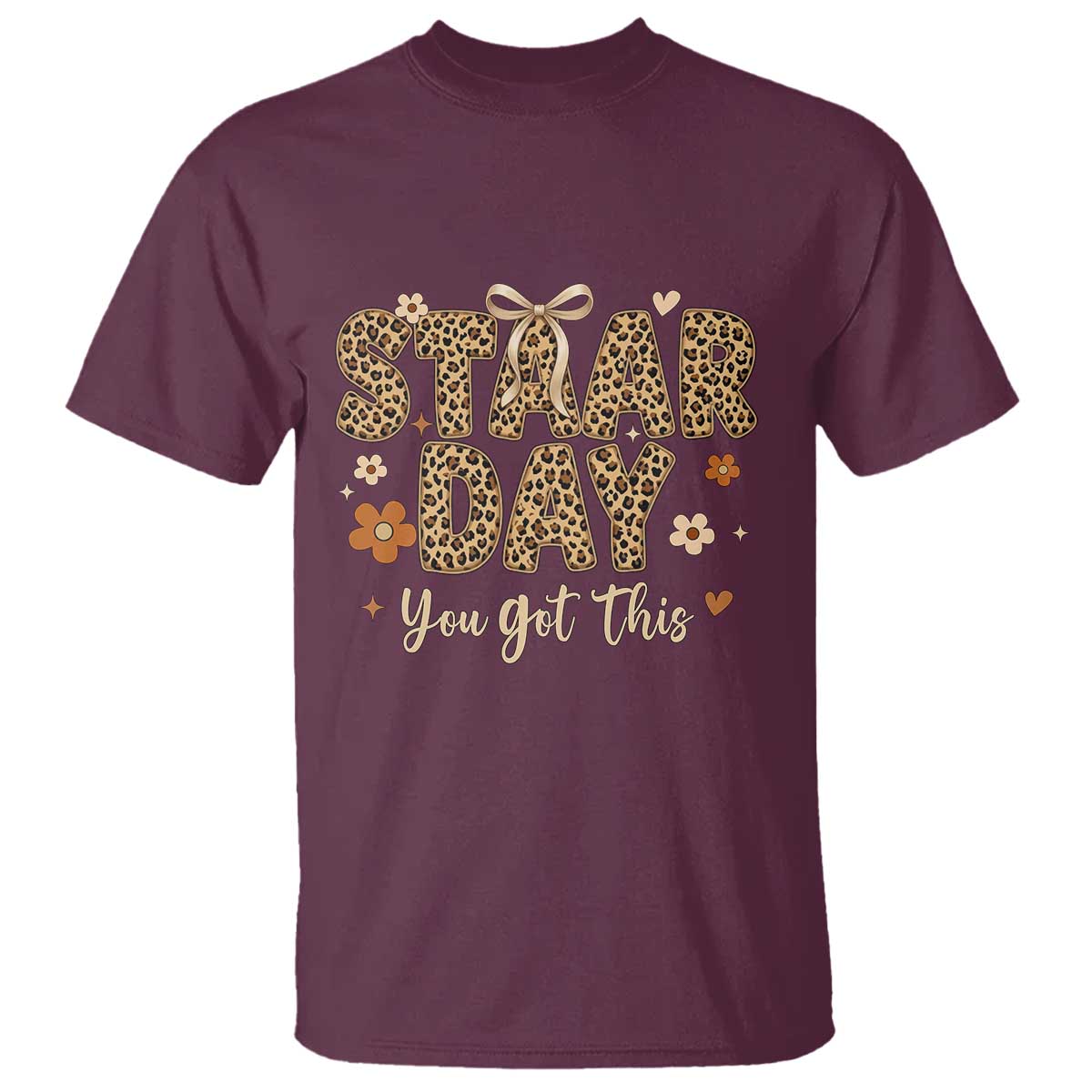 Groovy Leopard STAAR Day T Shirt You Got This Motivational Teacher Sayings