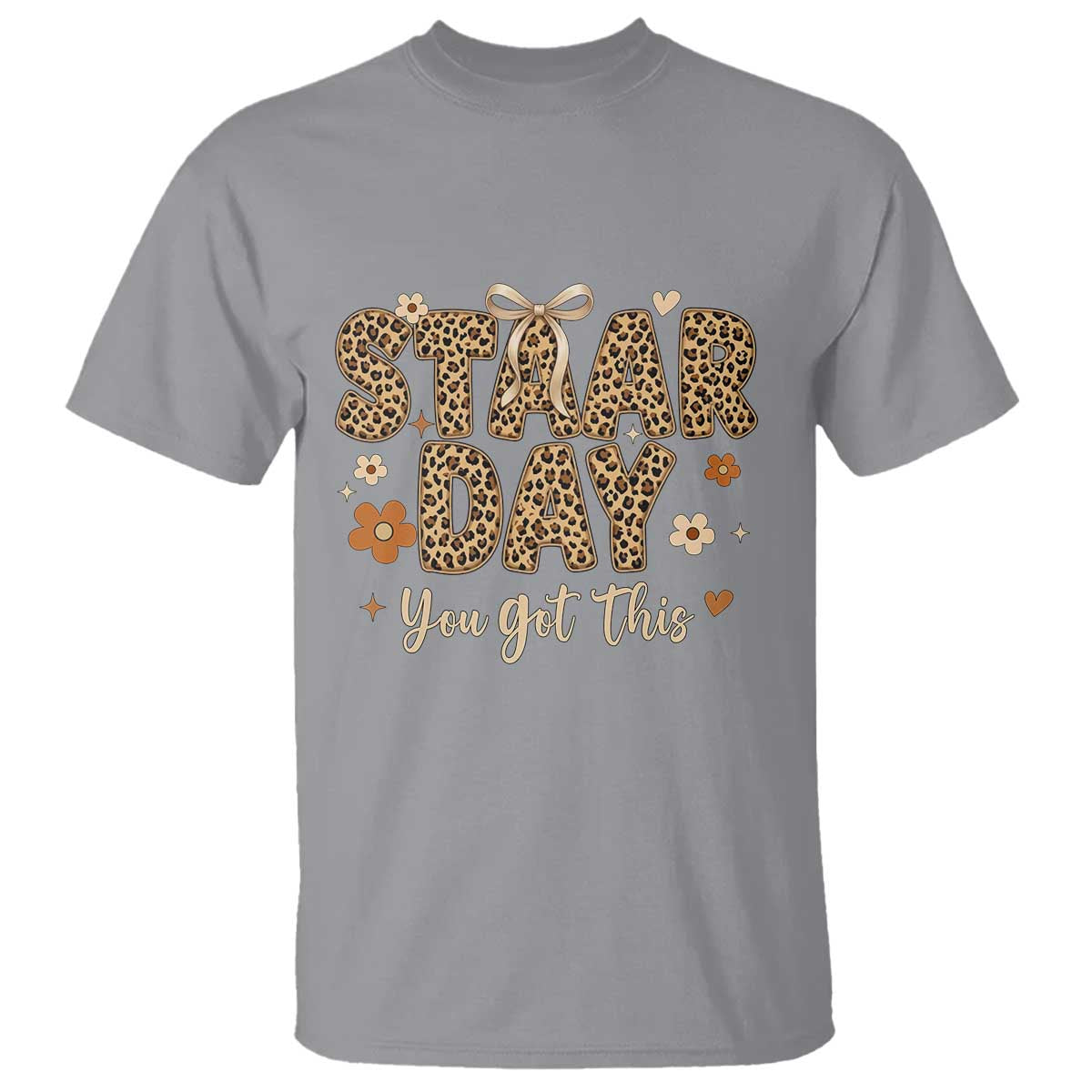 Groovy Leopard STAAR Day T Shirt You Got This Motivational Teacher Sayings