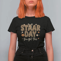 Groovy Leopard STAAR Day T Shirt For Women You Got This Motivational Teacher Sayings