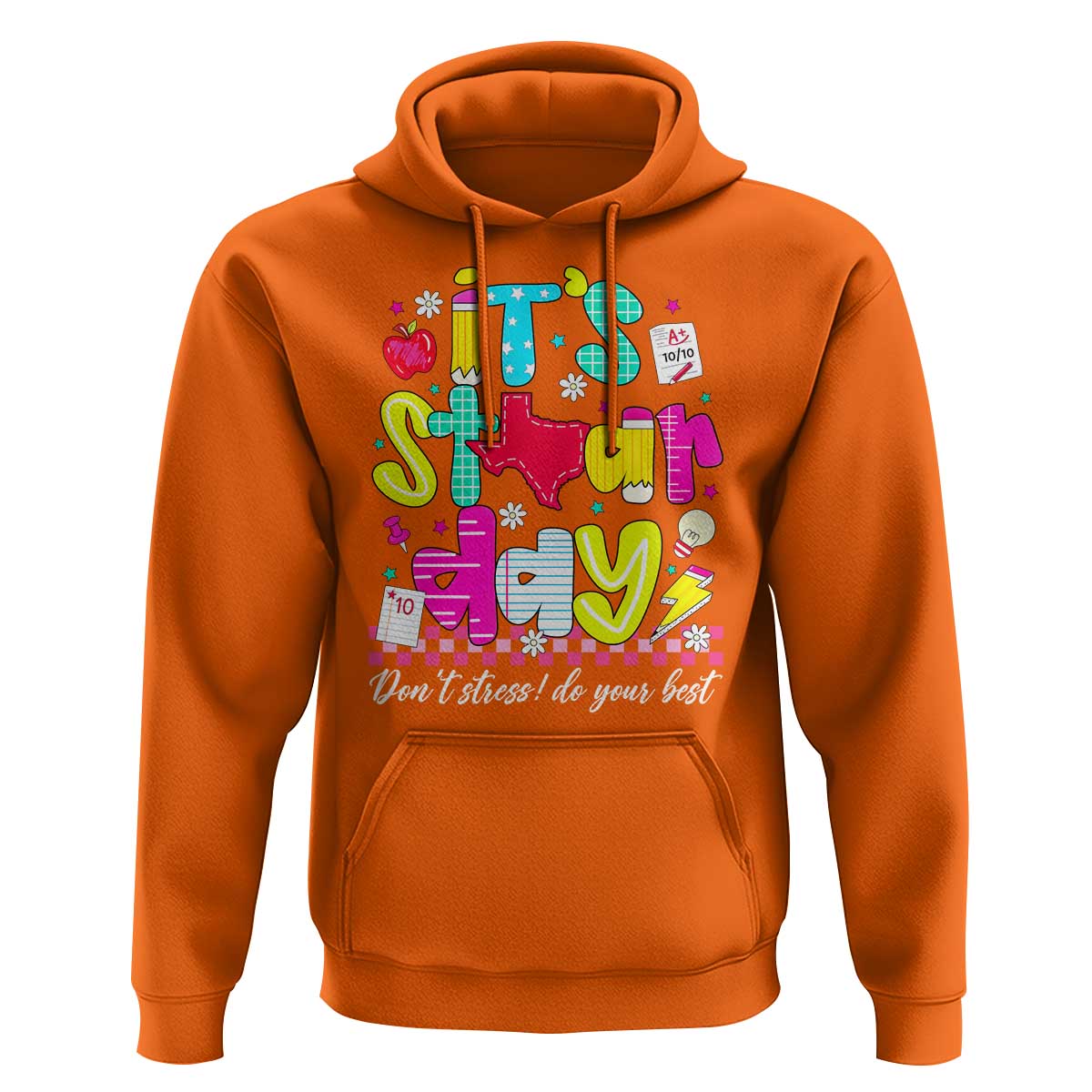 Groovy Texas STAAR Day Hoodie Don't Stress Do Your Best Teacher Student Motivation