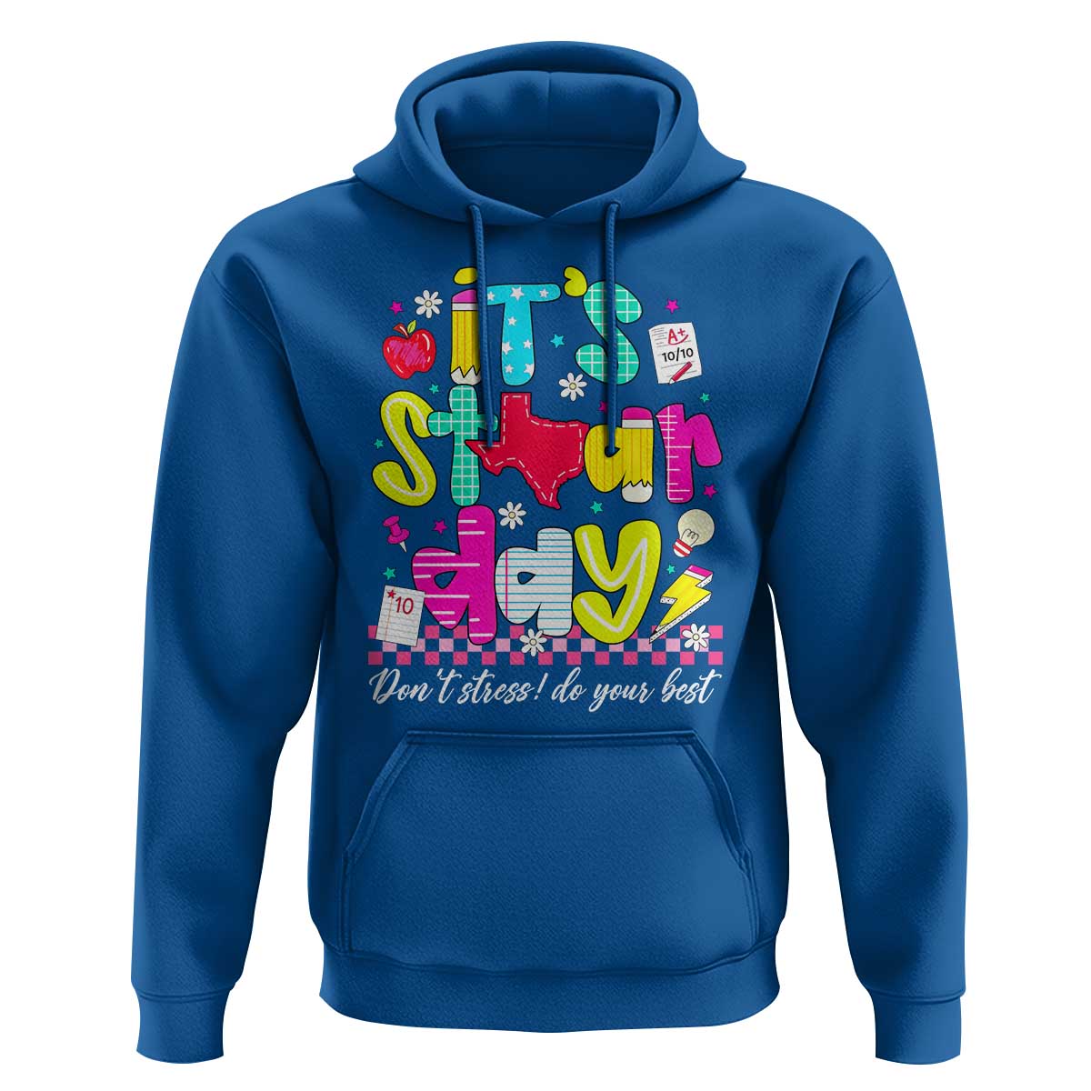 Groovy Texas STAAR Day Hoodie Don't Stress Do Your Best Teacher Student Motivation