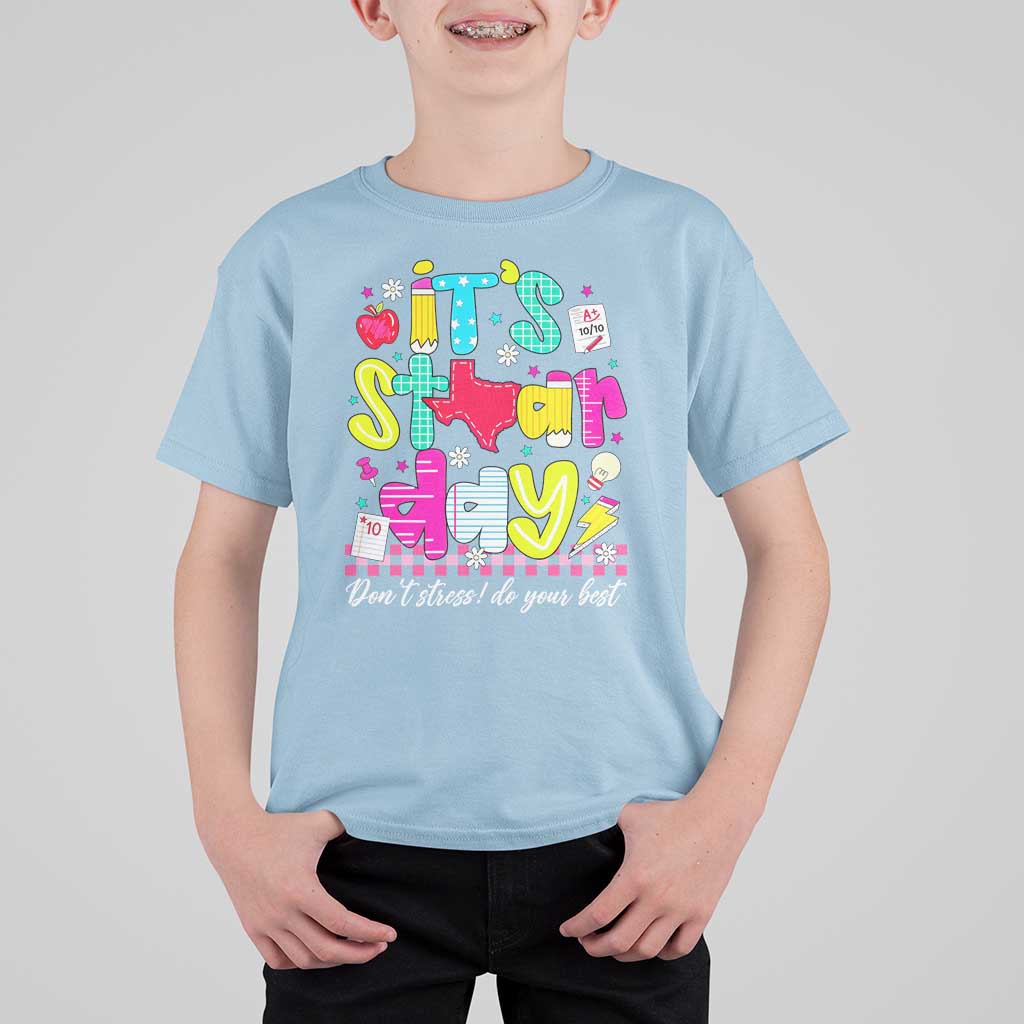 Groovy Texas STAAR Day T Shirt For Kid Don't Stress Do Your Best Teacher Student Motivation