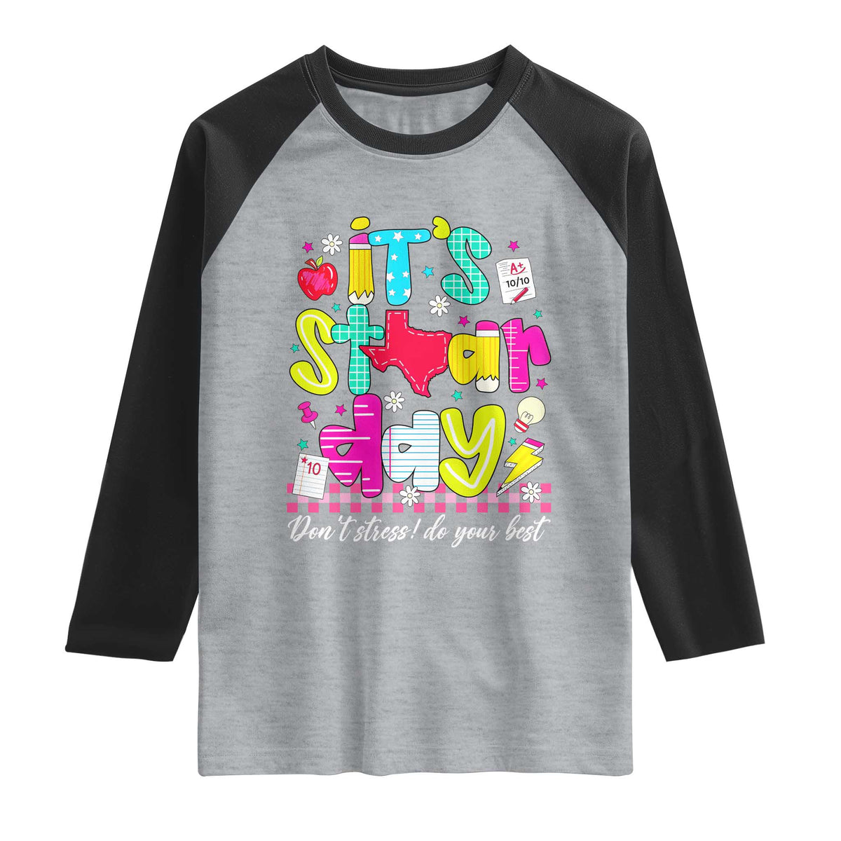 Groovy Texas STAAR Day Raglan Shirt Don't Stress Do Your Best Teacher Student Motivation