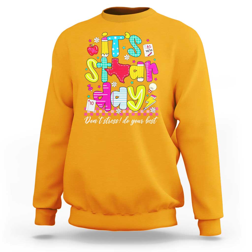 Groovy Texas STAAR Day Sweatshirt Don't Stress Do Your Best Teacher Student Motivation
