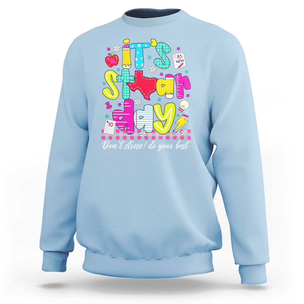 Groovy Texas STAAR Day Sweatshirt Don't Stress Do Your Best Teacher Student Motivation