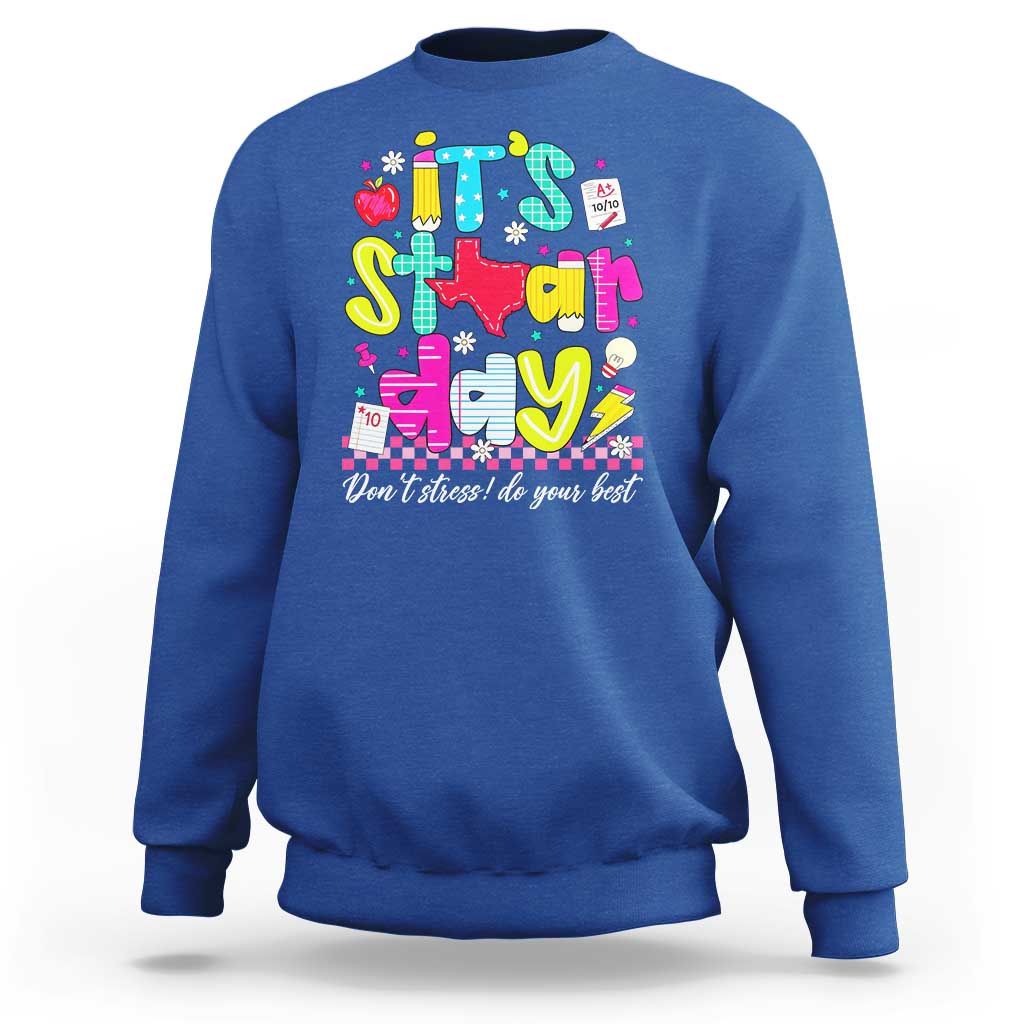 Groovy Texas STAAR Day Sweatshirt Don't Stress Do Your Best Teacher Student Motivation