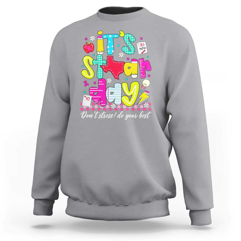 Groovy Texas STAAR Day Sweatshirt Don't Stress Do Your Best Teacher Student Motivation
