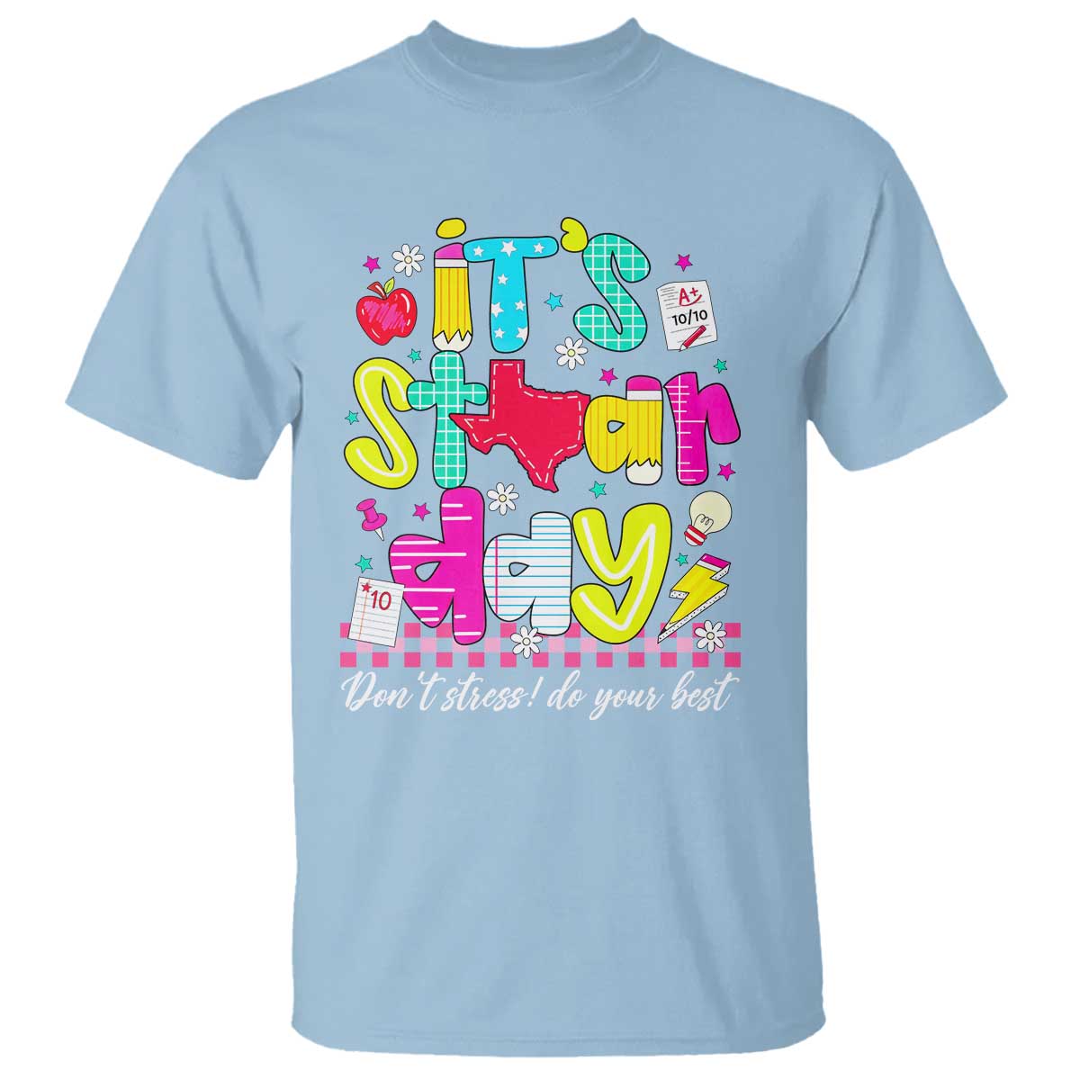 Groovy Texas STAAR Day T Shirt Don't Stress Do Your Best Teacher Student Motivation