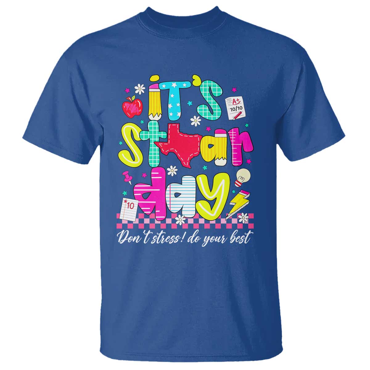Groovy Texas STAAR Day T Shirt Don't Stress Do Your Best Teacher Student Motivation