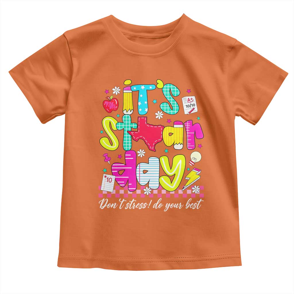 Groovy Texas STAAR Day Toddler T Shirt Don't Stress Do Your Best Teacher Student Motivation