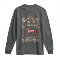 Derby Passion Runs Deep Elegant Horse Racing Long Sleeve Shirt Vintage Gothic Arch Equestrian Thoroughbred Lover