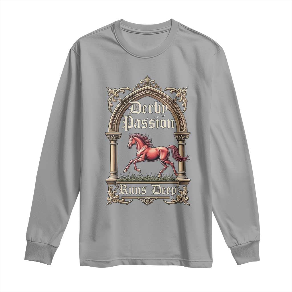 Derby Passion Runs Deep Elegant Horse Racing Long Sleeve Shirt Vintage Gothic Arch Equestrian Thoroughbred Lover