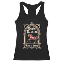 Derby Passion Runs Deep Elegant Horse Racing Racerback Tank Top Vintage Gothic Arch Equestrian Thoroughbred Lover