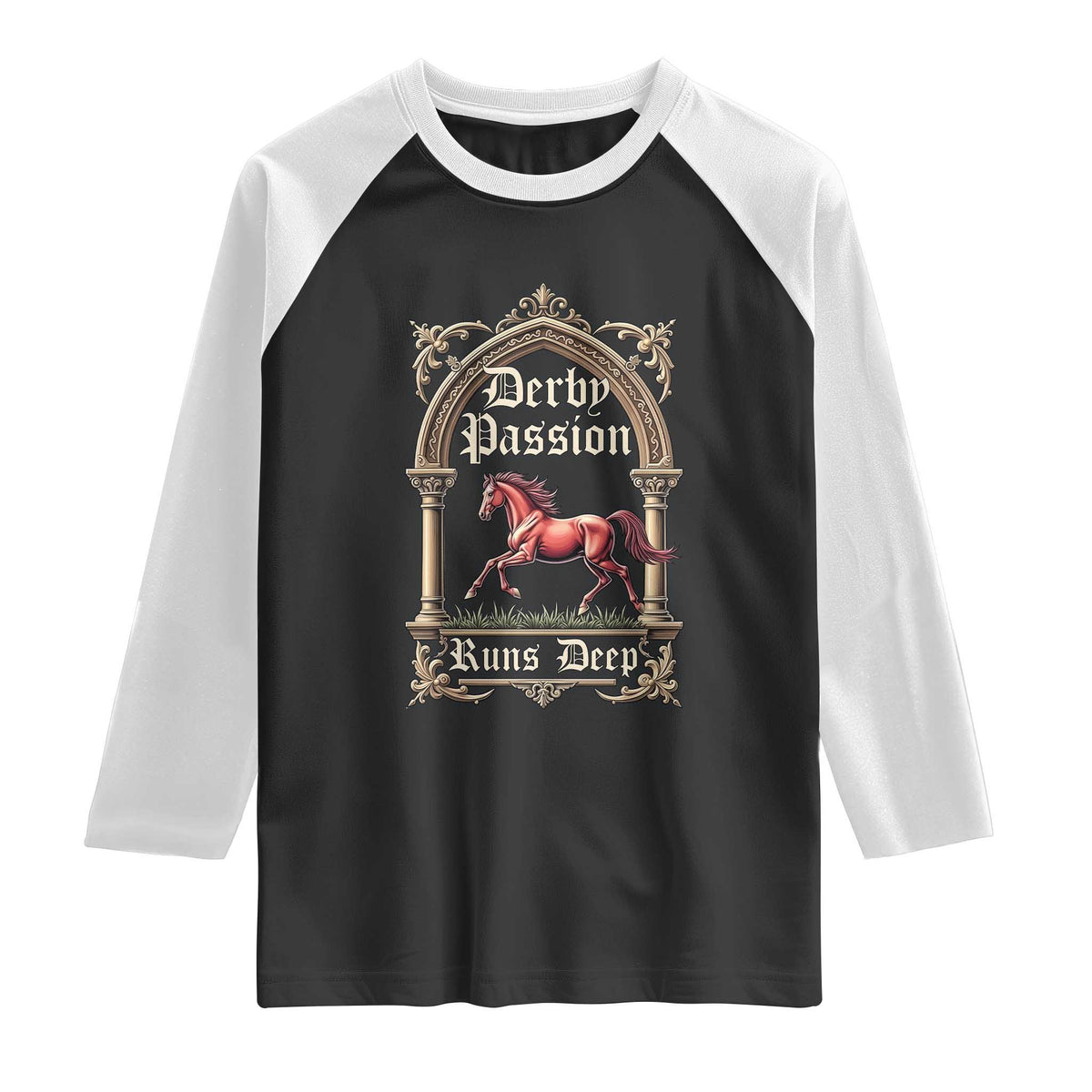 Derby Passion Runs Deep Elegant Horse Racing Raglan Shirt Vintage Gothic Arch Equestrian Thoroughbred Lover
