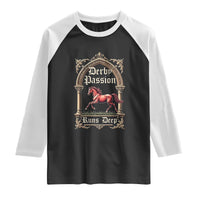 Derby Passion Runs Deep Elegant Horse Racing Raglan Shirt Vintage Gothic Arch Equestrian Thoroughbred Lover
